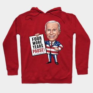 Four More Years Pause - Joe Biden Hoodie